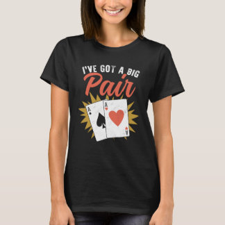 T-shirt J'Ai Une Grosse Paire Jeu Casino Poker Gambler