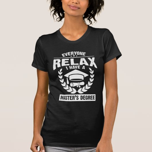 T-shirt J'ai une maîtrise (Devant)
