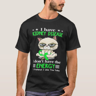 T-shirt J'Ai Une Maladie Du Rein