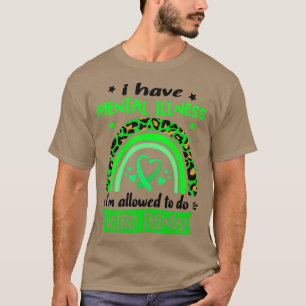 T-shirt J'ai une maladie mentale je suis autorisé à faire