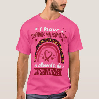 T-shirt J'ai une malformation lymphatique je suis autorisé