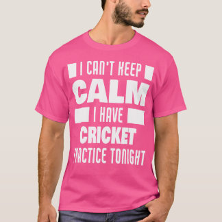 T-shirt J'Ai Une Pratique De Cricket Dit Drôle De Cricket 