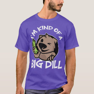 T-shirt J'Ai Une Sorte De Wombat Dill
