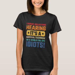 T-shirt J'Ai Une Technique Sélective De Survie