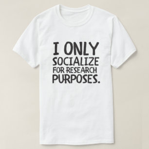 T-shirt J'ai une vie sociale seulement pour la recherche