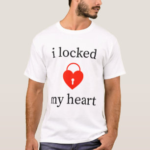 T-shirt j'ai verrouillé mon coeur