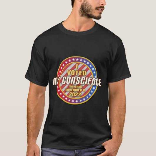 T-shirt J'Ai Voté Mon Conscience Midterms 2022 (indy) (Devant)