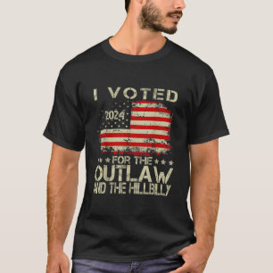 T-shirt J'ai voté pour le hors-la-loi Hillbilly 2024 Trump