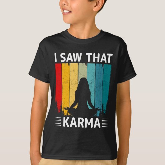 T-shirt J'ai vu ce karma. (Devant)