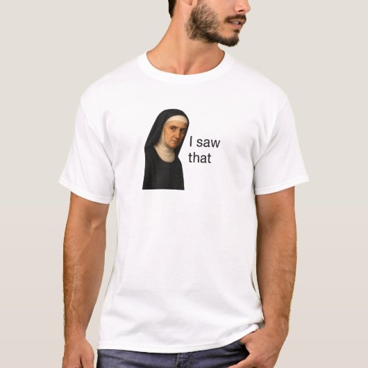 T-shirt J'Ai Vu Ce Mème Stern Nun (Devant)