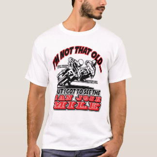 T-shirt J'ai vu la course de moto de mille de San Jose