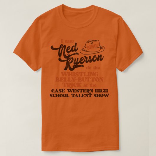 T-shirt J'Ai Vu Ned Ryerson (Design devant)