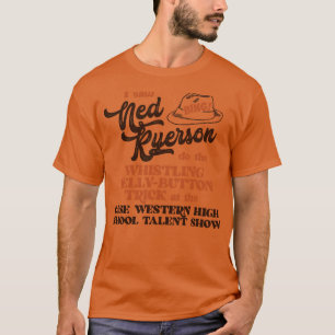 T-shirt J'Ai Vu Ned Ryerson