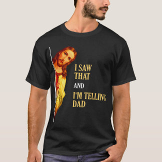 T-shirt J'ai Vu Que Je Dis À Papa Drôle Religieux