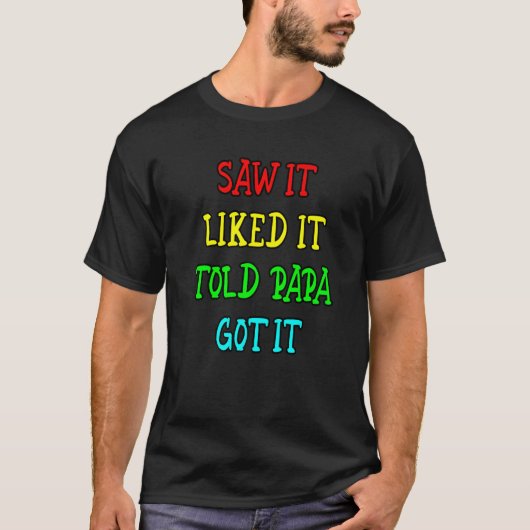 T-shirt J'Ai Vu Que Papa L'Avait Comprise. (Devant)