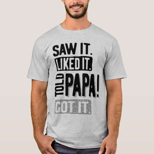 T-shirt J'Ai Vu Que Papa L'Avait Drôle (Devant)