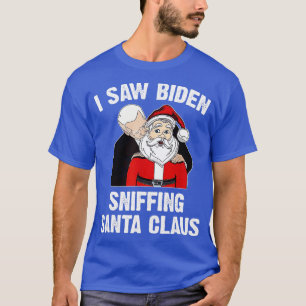 T-shirt j'ai vu renifler santa claus drôle Joe Gift