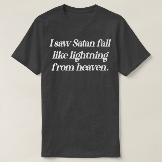 T-shirt J'ai vu Satan tomber comme la foudre du ciel Vinta (Design devant)