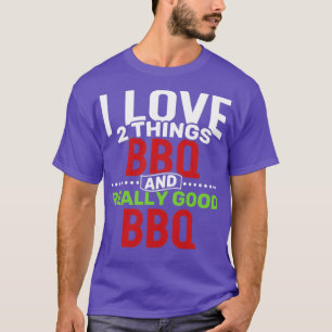 T-shirt J'aime 2 choses BBQ et Vraiment BBQ