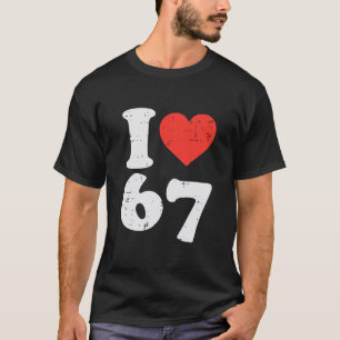 T-shirt J'aime 67 Drôle 6 7 Déguisement Meme Six Sept Enfa