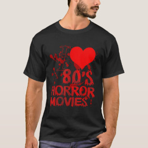 T-shirt J'aime 80s Horror Movies 80s film d'horreur