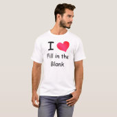 T-Shirt "J'aime (à compléter)" (Devant entier)