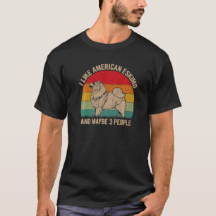 T-shirt J'Aime American Eskimo Et Peut-Être 3 Personnes Ch