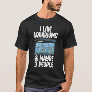 T-shirt J'aime Aquariums et peut-être 3 personnes propriét