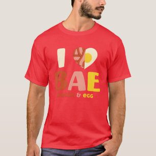 T-shirt J'aime Bae Bacon Et Œuf Amoureux De Nourriture Cad