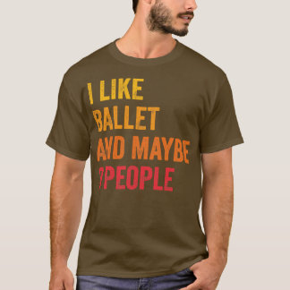 T-shirt J'Aime Ballet Peut-Être 3 Personnes