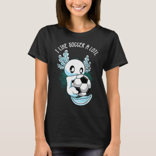 T-shirt J'aime beaucoup le soccer Axolotl Footbyll Formati