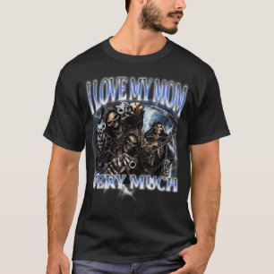 T-shirt J'aime beaucoup ma maman, drôle de squelette dur M
