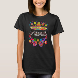 T-shirt J'aime Big Butts et Taco Trucs Taco Fiesta