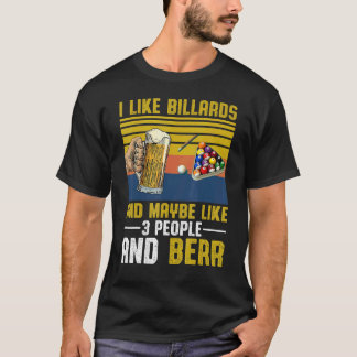 T-shirt J'Aime Billard Peut-Être Comme 3 Personnes Et Bièr