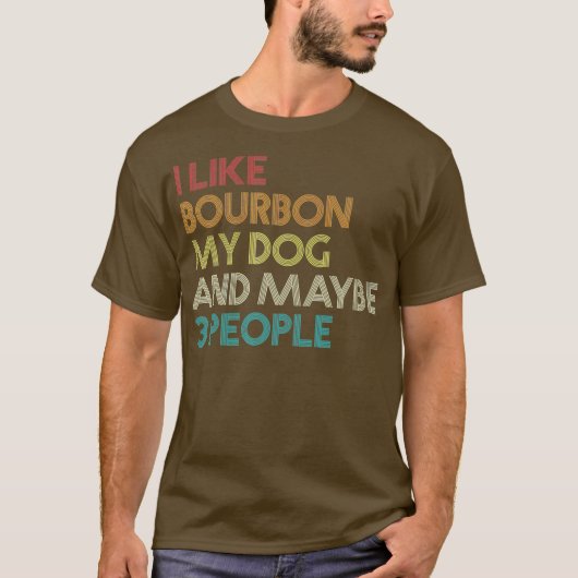 T-shirt J'Aime Bourbon Mon Chien Et Peut-Être 3 Personnes  (Devant)