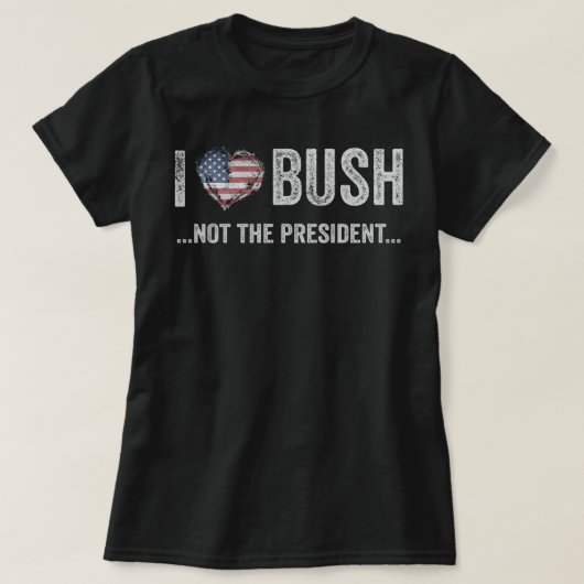 T-shirt J'Aime Bush et non le président (Design devant)