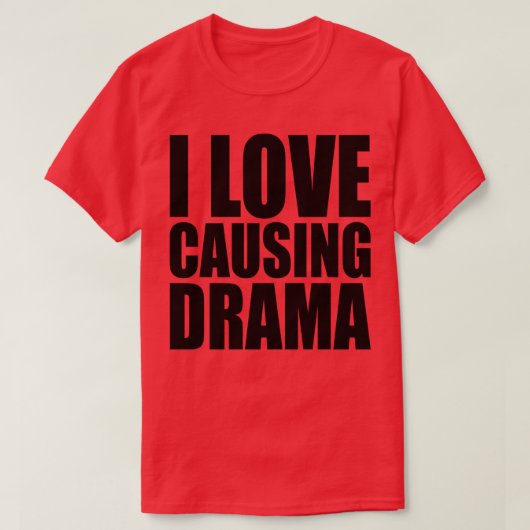 T-shirt j'aime causer du drame 1 (Design devant)