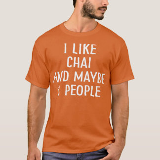T-shirt J'aime Chai et peut-être 3 personnes