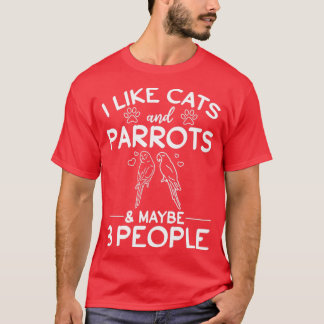 T-shirt J'Aime Chats Et Perroquets amp Peut-Être 3 Personn
