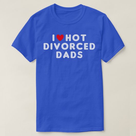 T-shirt J'Aime Chaud Divorcé Dads Funny Coeur Rouge (Design devant)