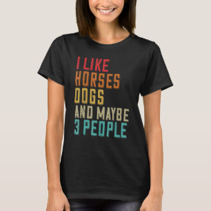 T-shirt J'Aime Cheval Chiens & Peut-Être 3 Personnes Cheva