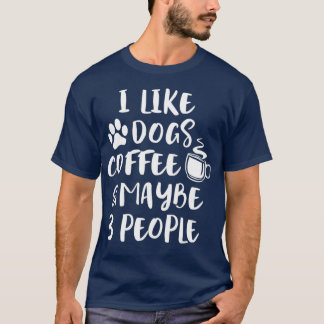 T-shirt J'AIME CHIENS CAFÉ PEUT-ÊTRE 3 PERSONNES Drôle Chi