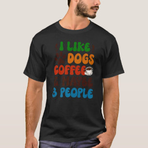 T-shirt J'Aime Chiens Café Peut-Être 3 Personnes Sarcasme