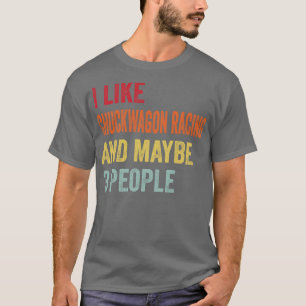 T-shirt J'Aime Chuckwagon Racing Peut-Être 3 Personnes
