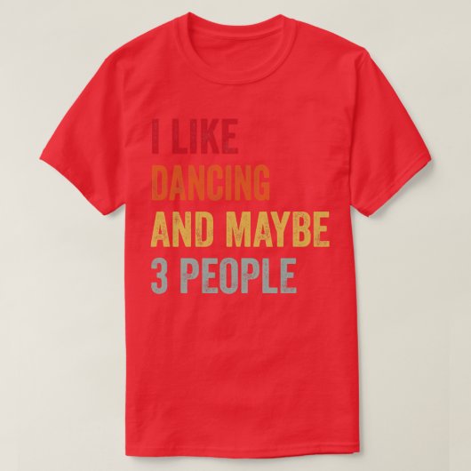 T-shirt J'Aime Danser Peut-Être 3 Personnes (Design devant)