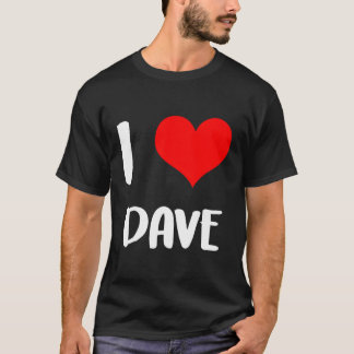 T-shirt J'Aime Dave Désolé Mesdames Gars Il Appartient 5