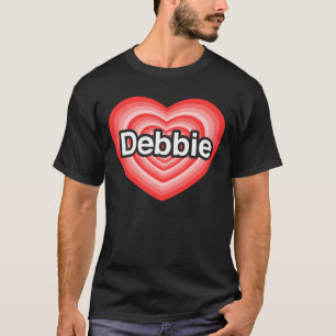T-shirt J'aime Debbie. Je t'aime Debbie. Coeur