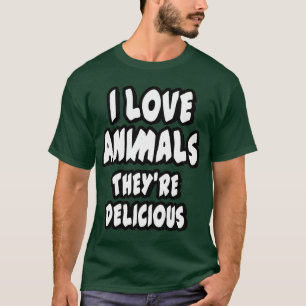 T-shirt J'aime des animaux - ils sont délicieux