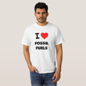 T-shirt J'aime des combustibles fossiles (Devant entier)