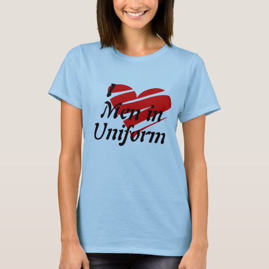 T-shirt J'aime des hommes dans l'uniforme, chemise (Devant)